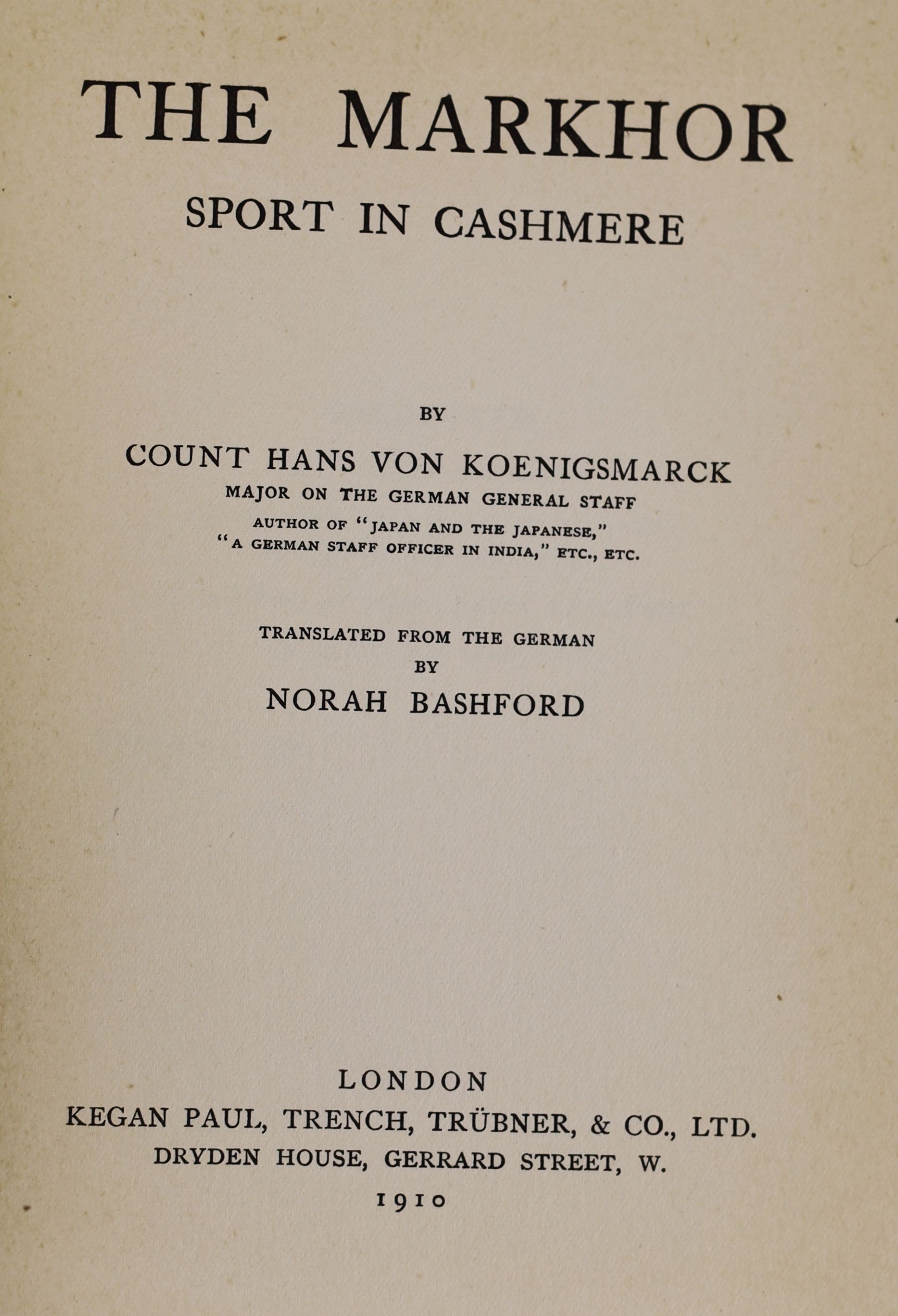 Koenigsmarck, Count Hans von. The Markhor Sport in Cashmere. London, 1910. Original blue pictorial cloth binding, a very good copy. Together with Cobb, E. H. Lieut-Col. The Markhor. 1958. A reprint from Oryx, the Journal